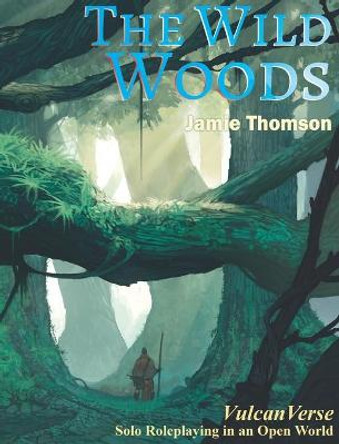The Wild Woods Jamie Thomson 9781909905399