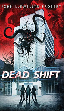 Dead Shift John Llewellyn Probert 9781910283127