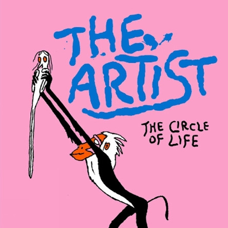 The Artist: The Circle Of Life Anna Haifisch 9781911081074