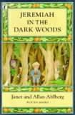 Jeremiah in the Dark Woods Janet Ahlberg 9780141304960 [USED COPY]