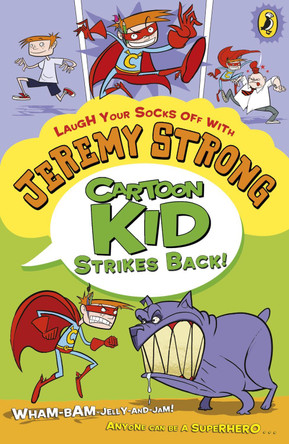 Cartoon Kid Strikes Back! Jeremy Strong 9780141339948 [USED COPY]