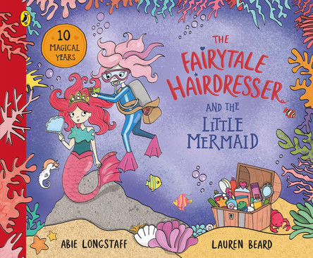 The Fairytale Hairdresser and the Little Mermaid: New Edition Abie Longstaff 9780241503492 [USED COPY]