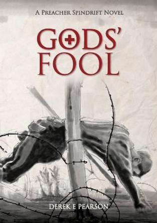 GODS' Fool Derek E Pearson 9781912031726