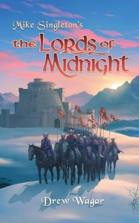 The Lords of Midnight Drew Wagar 9781912053919