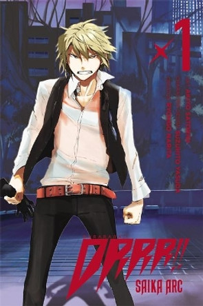 Durarara!! Saika Arc, Vol. 1 Ryohgo Narita 9780316245326 [USED COPY]