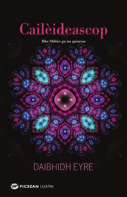 Caileideascop Daibhidh Eyre 9781912147120