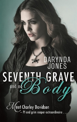 Seventh Grave and No Body Darynda Jones 9780349403434 [USED COPY]
