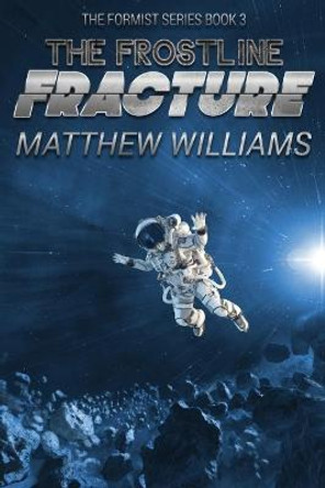 The Frostline Fracture Matthew Williams 9781912327294