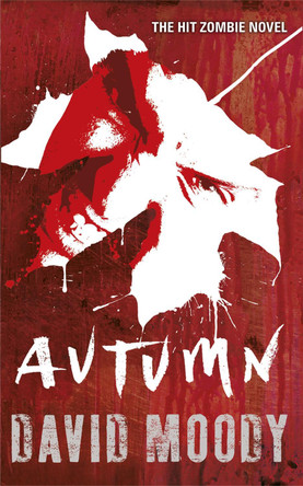 Autumn David Moody 9780575091290 [USED COPY]