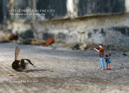 Little People in the City: Foreword by Will Self Slinkachu 9780752226644 [USED COPY]