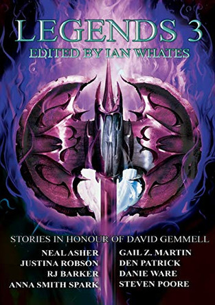 Legends 3: Stories in Honour of David Gemmell Neal Asher 9781912950201