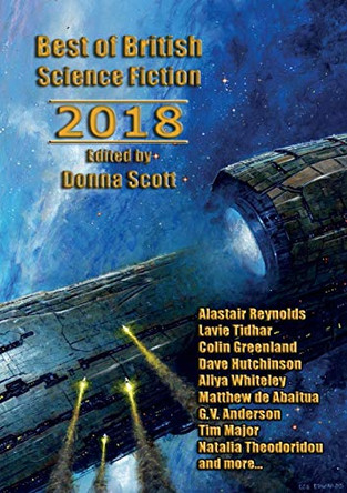 Best of British Science Fiction 2018 Donna Scott 9781912950362