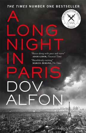 A Long Night in Paris: Winner of the Crime Writers' Association International Dagger Dov Alfon 9780857058812 [USED COPY]