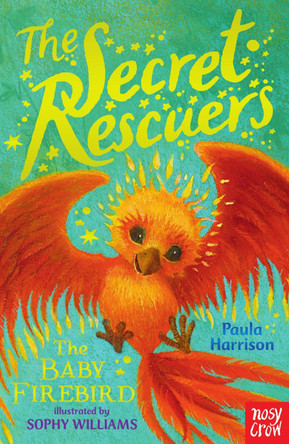 The Secret Rescuers: The Baby Firebird Paula Harrison 9780857636089 [USED COPY]