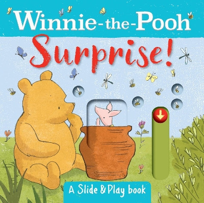 Winnie the Pooh: Surprise! (A Slide & Play Book) Egmont Publishing UK 9781405296342 [USED COPY]