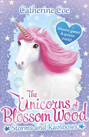 The Unicorns of Blossom Wood: Storms and Rainbows Catherine Coe 9781407171241 [USED COPY]