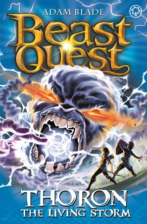 Beast Quest: Thoron the Living Storm: Series 17 Book 2 Adam Blade 9781408340806 [USED COPY]