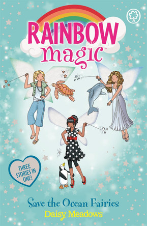 Rainbow Magic: Save the Ocean Fairies: Special Daisy Meadows 9781408363195 [USED COPY]