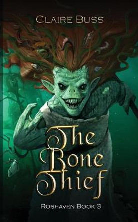 The Bone Thief Claire Buss 9781913611057