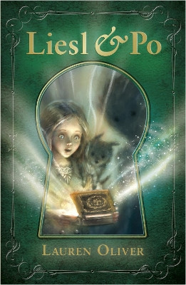Liesl & Po Lauren Oliver 9781444723106 [USED COPY]