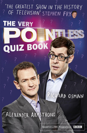 The Very Pointless Quiz Book: Prove your Pointless Credentials Alexander Armstrong 9781444782745 [USED COPY]