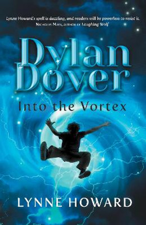 Dylan Dover: Into the Vortex by Lynne Howard