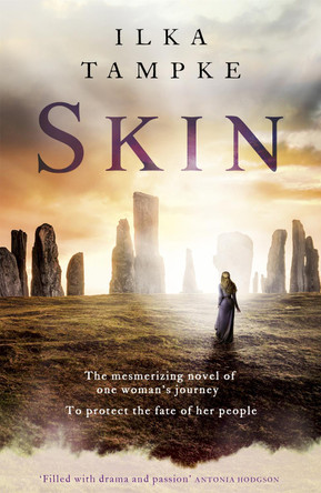 Skin: a gripping historical page-turner perfect for fans of Game of Thrones Ilka Tampke 9781473616431 [USED COPY]