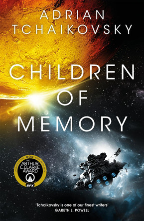 Children of Memory: An action-packed alien adventure from the winner of the Arthur C. Clarke Award Adrian Tchaikovsky 9781529087192 [USED COPY]