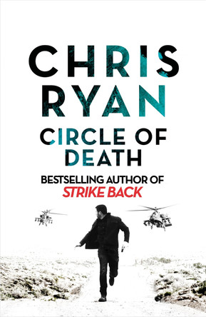 Circle of Death: A Strike Back Novel (5) Chris Ryan 9781529324853 [USED COPY]