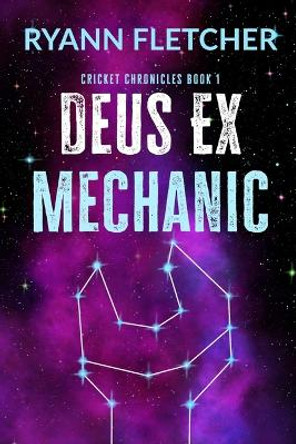 Deus Ex Mechanic Ryann Fletcher 9781916375000