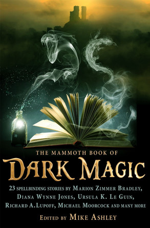 The Mammoth Book of Dark Magic Mike Ashley 9781780339917 [USED COPY]