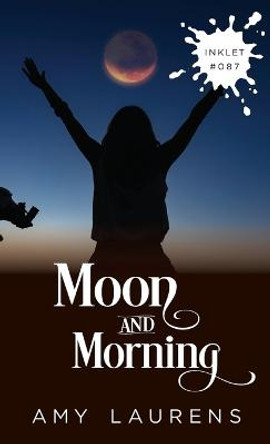 Moon And Morning Amy Laurens 9781922434272