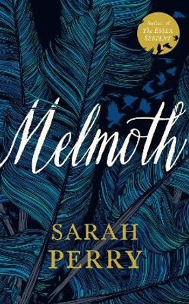 Melmoth: The Sunday Times Bestseller from the author of The Essex Serpent Sarah Perry 9781788160650 [USED COPY]