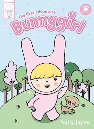 Bunnygirl: The First Adventure Holly Jayne 9781922610515