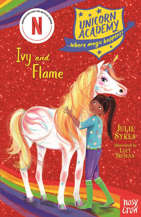 Unicorn Academy: Ivy and Flame Julie Sykes 9781788009799 [USED COPY]