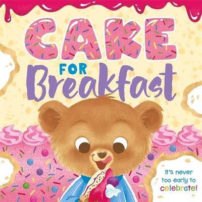 Cake for Breakfast Igloo Books 9781800224476 [USED COPY]