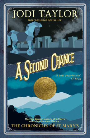 A Second Chance: The Chronicles of St. Mary's series Jodi Taylor 9781910939512 [USED COPY]