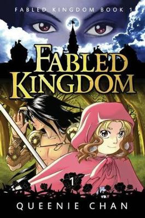 Fabled Kingdom: Book 1 Queenie Chan 9781925376029