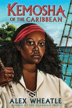 Kemosha of the Caribbean Alex Wheatle 9781839131219 [USED COPY]