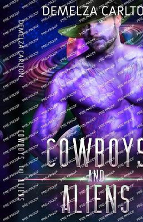 Cowboys and Aliens by Demelza Carlton