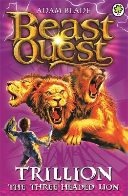 Beast Quest: Trillion the Three-Headed Lion: Series 2 Book 6 Adam Blade 9781846169939 [USED COPY]