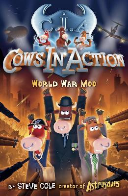 Cows in Action 5: World War Moo Steve Cole 9781862305373 [USED COPY]