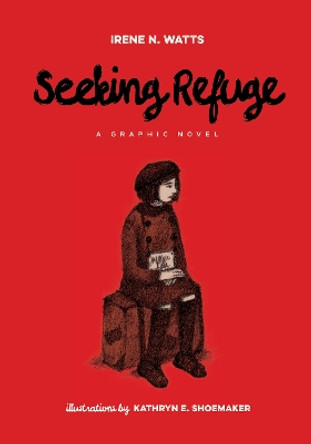 Seeking Refuge by Irene Watts