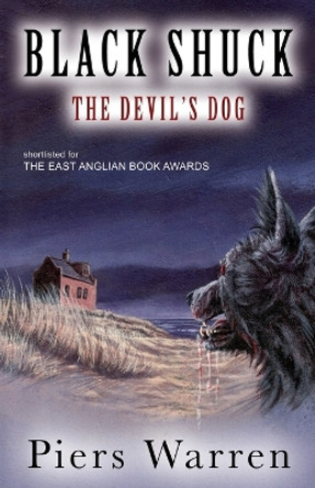 Black Shuck: The Devil's Dog Piers Warren 9781905843015 [USED COPY]