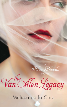 The Van Alen Legacy: Number 4 in series Melissa de la Cruz 9781905654796 [USED COPY]