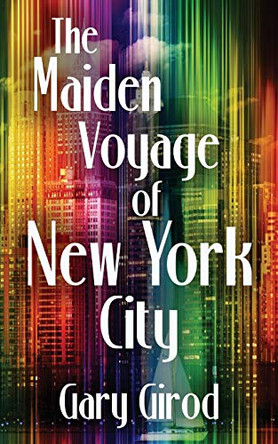 The Maiden Voyage of New York City by Gary Girod