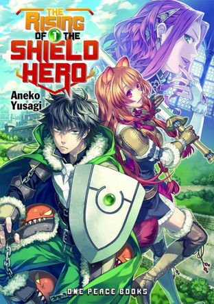 The Rising Of The Shield Hero Volume 01: Light Novel Aneko Yusagi 9781935548720 [USED COPY]