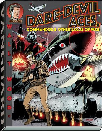 Wally Wood Dare-Devil Aces Wallace Wood 9781934331774