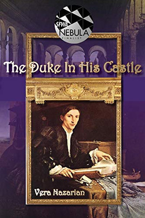 The Duke In His Castle Vera Nazarian 9781934648438