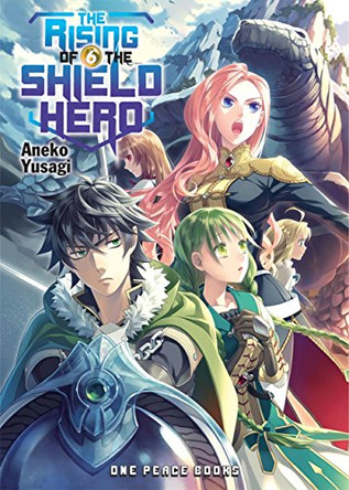 The Rising Of The Shield Hero Volume 06: Light Novel Aneko Yusagi 9781935548560